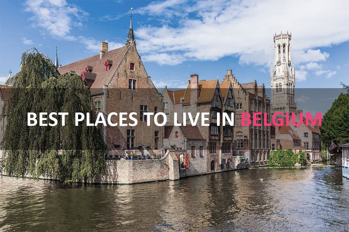 The Best Places to Live in Belgium: Our Top Picks